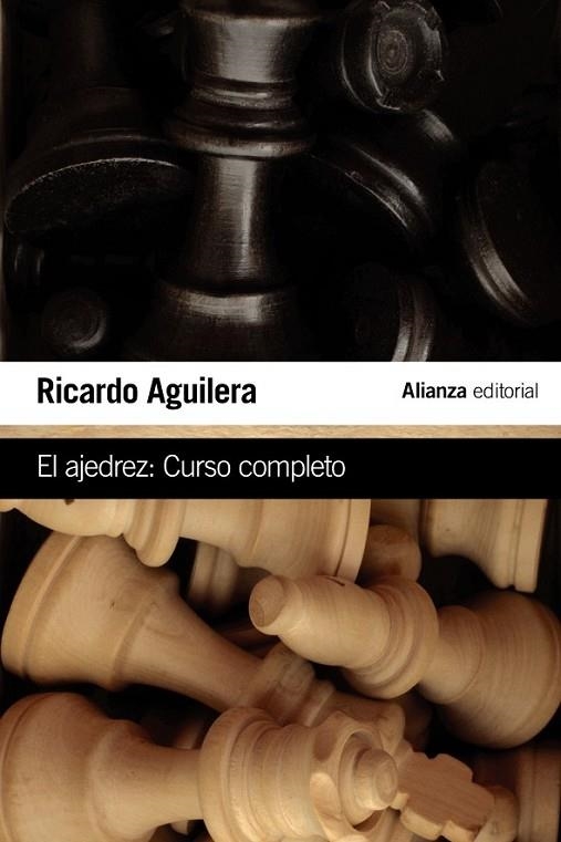 EL AJEDREZ: CURSO COMPLETO | 9788491041337 | AGUILERA, RICARDO