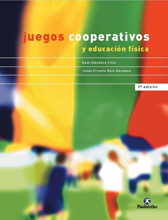 JUEGOSW COOPERATIVOS Y ED.FISICA | 9788480194334 | OMEÑACA/RUIZ OMEÑACA