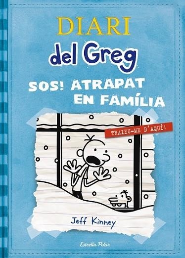 DIARI DEL GREG: SOS ATRAPAT A LA FAMILIA | 9788499327303 | KINNEY, JEFF