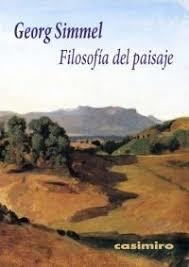 FILOSOFIA DEL PAISAJE | 9788415715122 | SIMMEL, GEORG