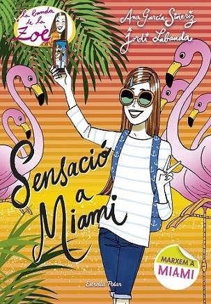 SENSACIÓ A MIAMI | 9788491370901 | GARCIA-SIÑERIZ, ANA