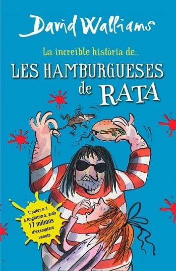 INCREIBLE HISTORIA HAMBURGUESES DE RATA | 9788490431054 | WALLIAMS, DAVID