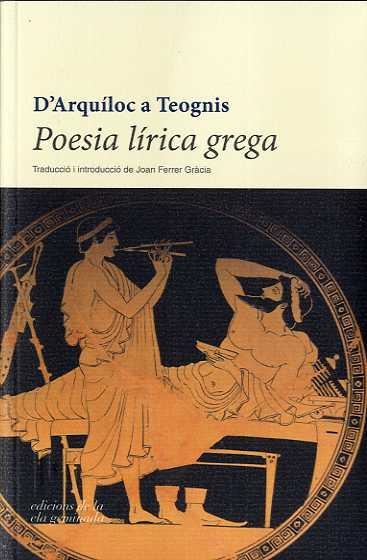 POESIA LIRICA GREGA | 9788494342479 | DIVERSOS/FERRER GRACIA, JOAN (ED.)