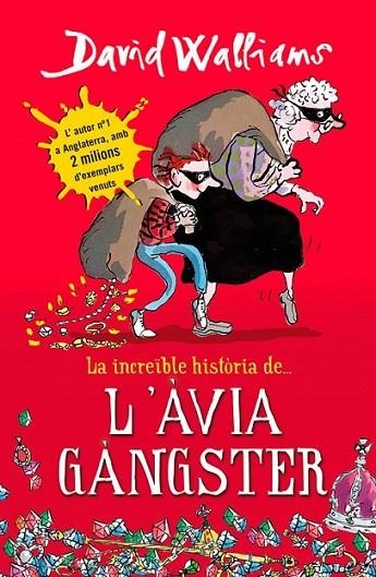 INCREIBLE HISTORIA DE L'ÀVIA GÀNGSTER,LA | 9788490431047 | WALLIAMS, DAVID