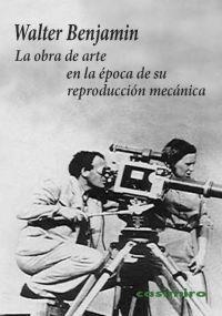 LA OBRA DE ARTE EN LA EPOCA DE SU REPRODUCCION MECANICA | 9788493837525 | BENJAMIN, WALTER