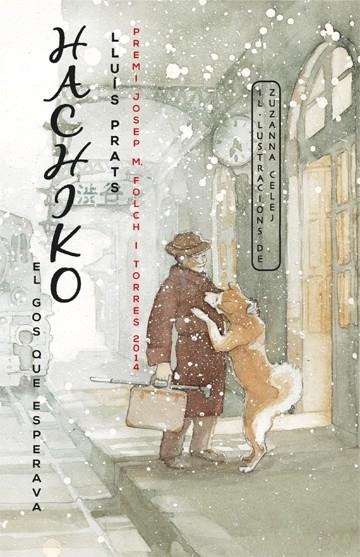 HACHIKO, EL GOS QUE ESPERAVA | 9788424655396 | PRATS, LLUIS