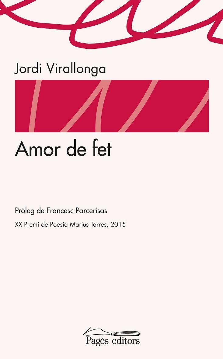 AMOR DE FET | 9788499757902 | VIRALLONGA EGUREN, JORDI