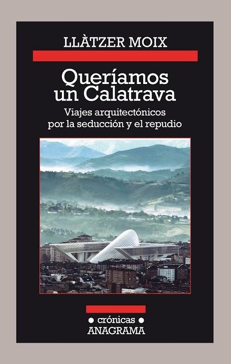 QUERIAMOS UN CALATRAVA | 9788433926142 | MOIX, LLATZER