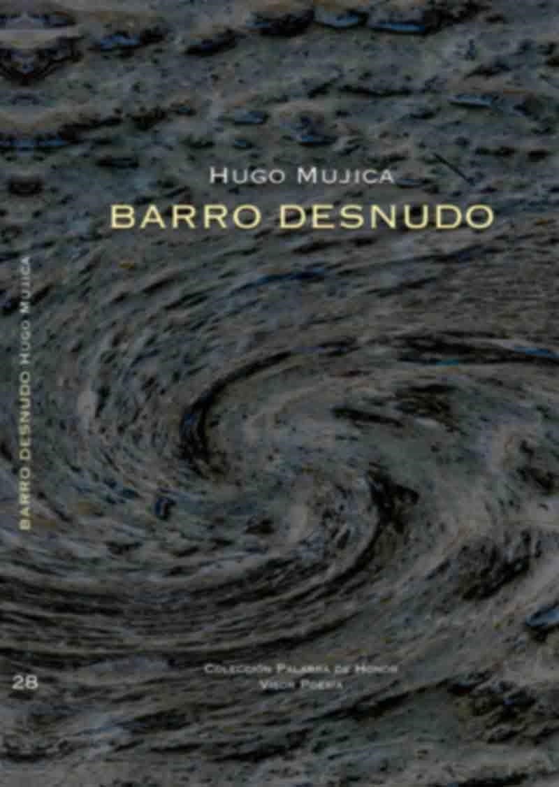 BARRO DESNUDO | 9788498952285 | MÚJICA, HUGO