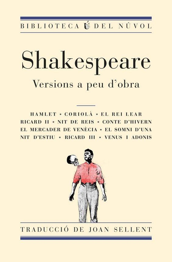 SHAKESPEARE VERSIONS A PEU D'OBRA (TRAD. JOAN SALLENT) | 9788494494857 | SHAKESPEARE, WILLIAM