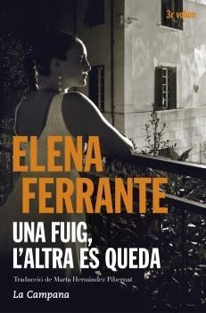 FUIG L'ALTRA ES QUEDA, UNA | 9788416457397 | FERRANTE, ELENA