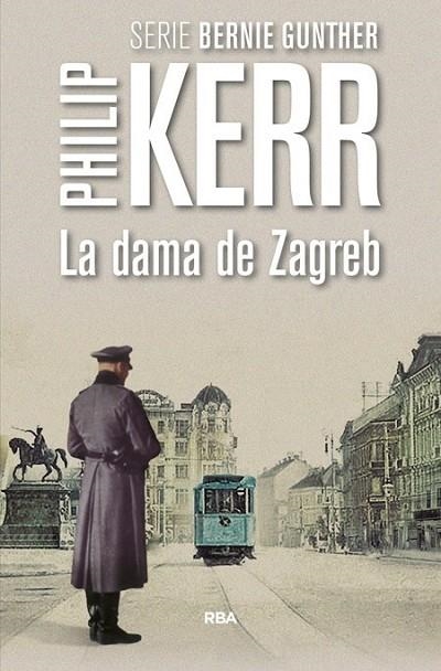 LA DAMA DE ZAGREB | 9788490566640 | KERR , PHILIP