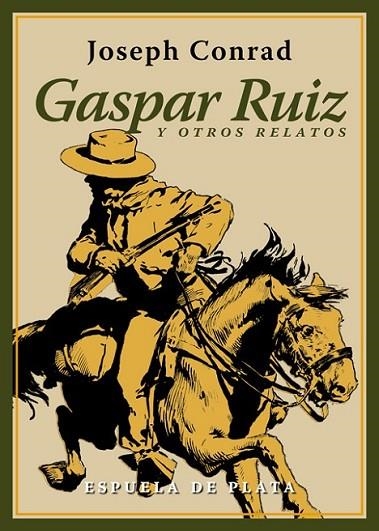 GASPAR RUIZ Y OTROS RELATOS | 9788416034802 | CONRAD, JOSEPH