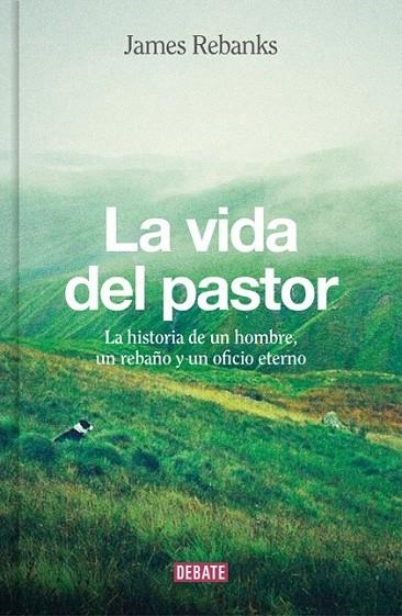 VIDA DEL PASTOR, LA | 9788499926704 | REBANKS, JAMES