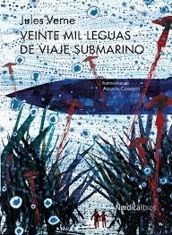 VEINTE MIL LEGUAS DE VIAJE SUBMARINO | 9788416830008 | VERNE, JULES