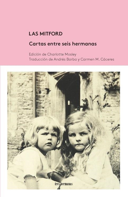 MITFORD, LAS. CARTAS ENTRE SEIS HERMANAS | 9788494434839 | MOSLEY, CHARLOTTE