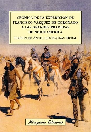 CRÓNICA DE LA EXPEDICIÓN DE FRANCISCO VÁZQUEZ DE CORONADO A LAS GRANDES PRADERAS | 9788478134557