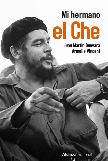 MI HERMANO EL CHE | 9788491045069 | MARTÍN GUEVARA, JUAN / VINCENT, ARMELLE