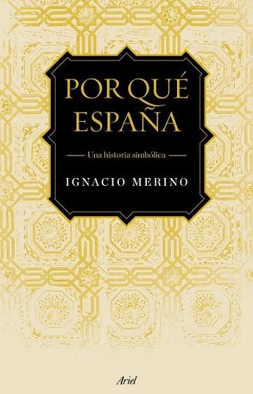 POR QUÉ ESPAÑA | 9788434422735 | MERINO, IGNACIO