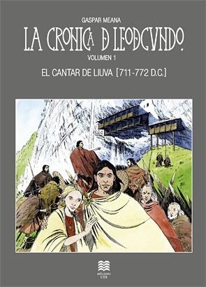 LA CRÓNICA DE LEODEGUNDO. VOL.1 | 9788483842416 | MEANA GONZÁLEZ, GASPAR