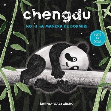 CHENGDU. NO HI HA MANERA DE DORMIR! | 9788416648658 | SALTZBERG, BARNEY