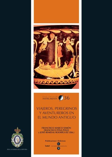 VIAJEROS, PEREGRINOS Y AVENTUREROS EN EL MUNDO ANTIGUO | 9788447534807 | MARCO SIMÓN, FRANCISCO