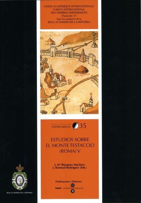 ESTUDIOS SOBRE EL MONTE TESTACCIO V: ROMA | 9788447534555 | BLÁZQUEZ MARTÍNEZ, J. M.ª