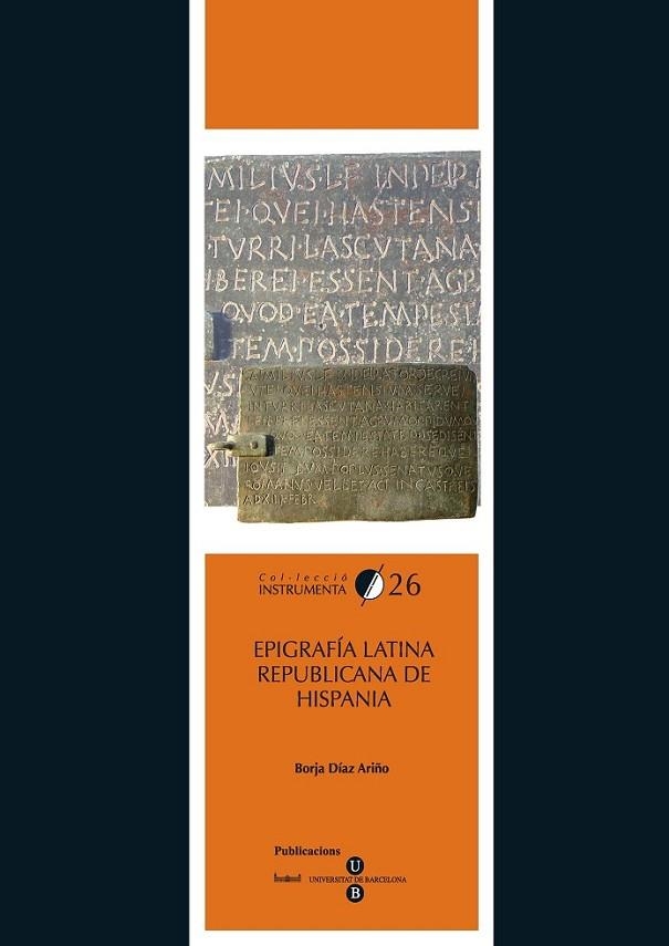 EPIGRAFÍA LATINA REPUBLICANA DE HISPANIA (ELRH) | 9788447532773 | DÍAZ ARIÑO, BORJA