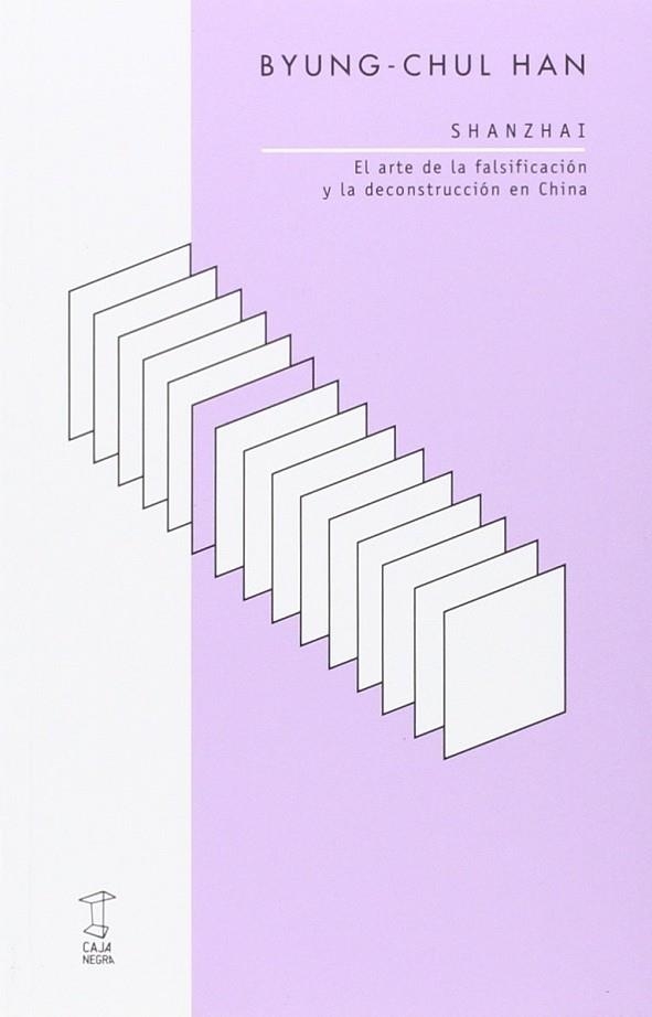 ARTE DE LA FALSIFICACIÓN Y LA DECONSTRUCCIÓN EN CHINA, EL | 9789871622504 | HAN, BYUNG-CHUL