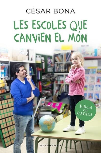 ESCOLES QUE CANVIEN EL MON, LES | 9788416430352 | BONA, CESAR