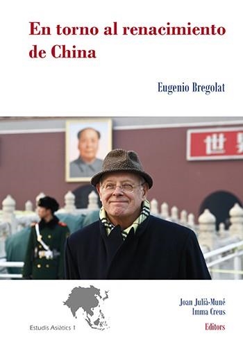 EN TORNO AL RENACIMIENTO DE CHINA | 9788484096542 | BREGOLAT