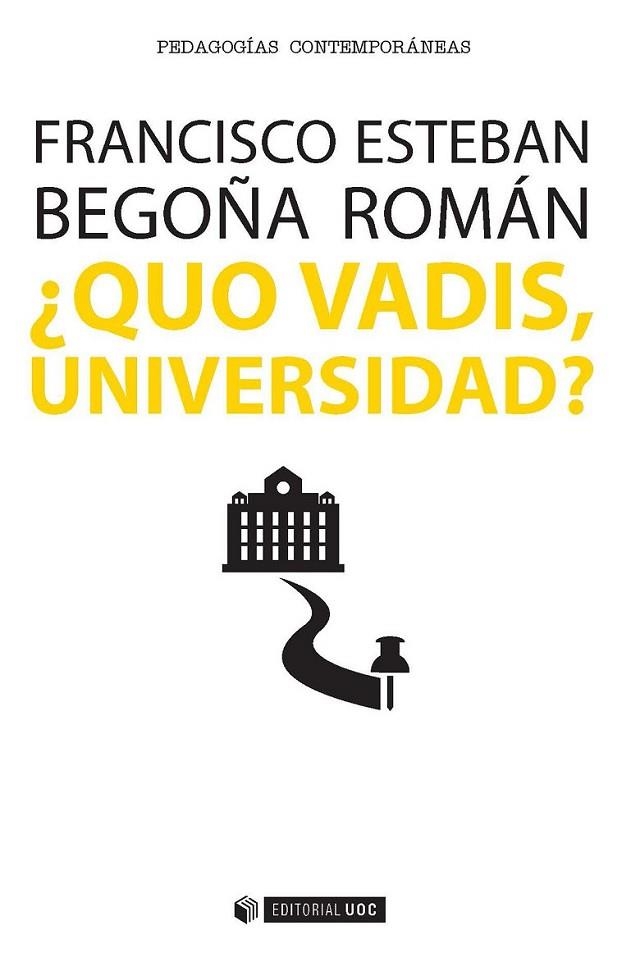 ¿QUO VADIS, UNIVERSIDAD? | 9788491163909 | ESTEBAN BARA, FRANCISCO