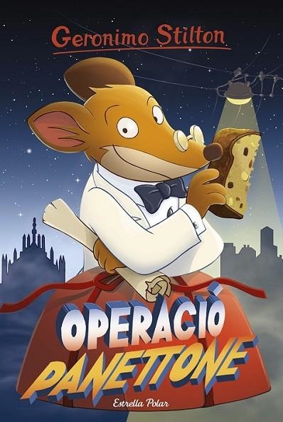 OPERACIÓ PANETONNE | 9788491370789 | STILTON, GERONIMO