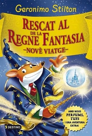 RESCAT AL REGNE DE LA FANTASIA. NOVÈ VIATGE | 9788416519033 | STILTON