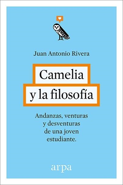 CAMELIA Y LA FILOSOFIA | 9788416601240 | RIVERA, JUAN ANTONIO