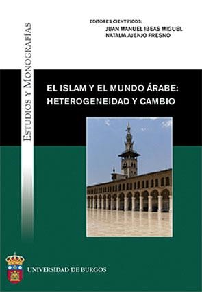 ISLAM Y MUNDO ÁRABE: HETEROGENEIDAD Y CAMBIO | 9788492681204 | IBEAS/ AJENJO