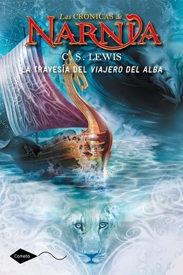 LAS CRÓNICAS DE NARNIA 5: LA TRAVESÍA DEL VIAJERO DEL ALBA | 9788408046028 | LEWIS, C.S.