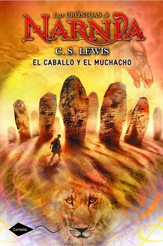 LAS CRÓNICAS DE NARNIA 3 EL CABALLO Y EL MUCHACHO | 9788408111603 | LEWIS, C.S.