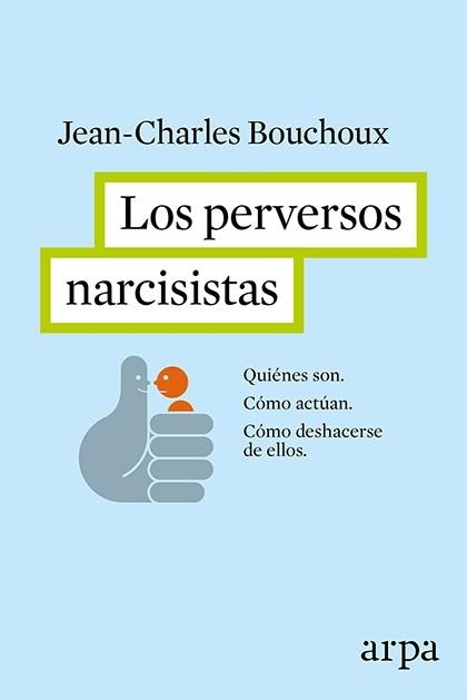 PERVERSOS NARCISISTAS, LOS | 9788416601226 | BOUCHOUX, JEAN-CHARLES