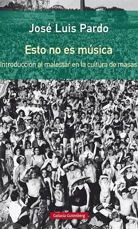 ESTO NO ES MUSICA | 9788416734689 | PARDO, JOSÉ LUIS