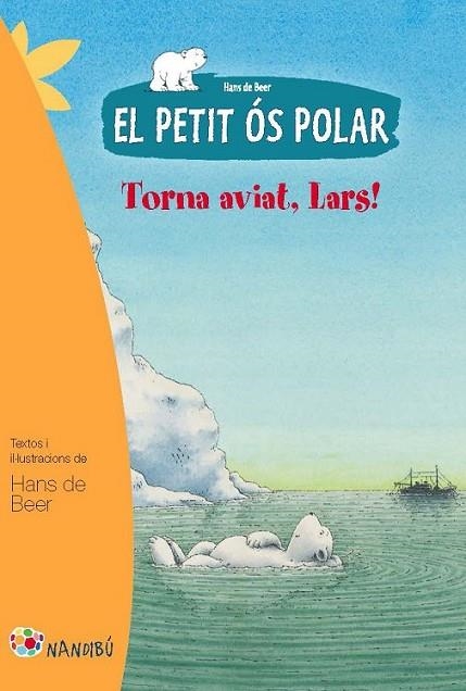 EL PETIT ÓS POLAR: TORNA AVIAT, LARS | 9788499755281 | DE BEER, HANS