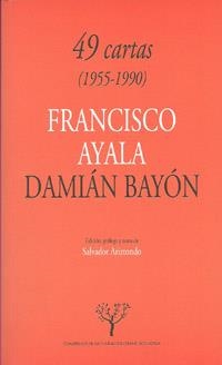 49 CARTAS: FRANCISCO AYALA | 9788433855633 | BAYÓN