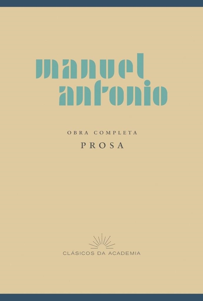 MANUEL ANTONIO. OBRA COMPLETA | 9788497520638 | AXEITOS AGRELO, XOSÉ LUÍS