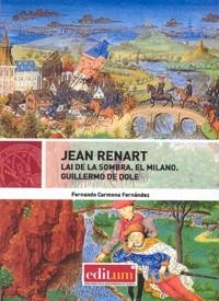 JEAN RENART: LAI DE LA SOMBRA, EL MILANO, GUILLERMO DE DOLE | 9788416038046 | CARMONA