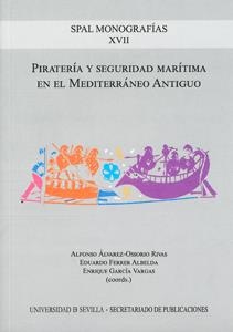 PIRATERÍA Y SEGURIDAD MARÍTIMA EN EL MEDITERRÁNEO ANTIGUO | 9788447215317 | DIVERSOS