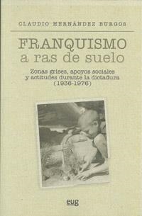 FRANQUISMO A RAS DEL SUELO | 9788433855787 | HERNÁNDEZ BURGOS, C