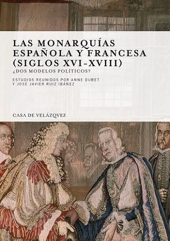 LAS MONARQUÍAS ESPAÑOLA Y FRANCESA (SIGLOS XVI-XVIII) | 9788496820555 | DIVERSOS