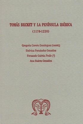 TOMÁS BECKET Y LA PENÍNSULA IBÉRICA (1170-1230) | 9788497736534 | FERNÁNDEZ GONZÁLEZ, ETELVINA