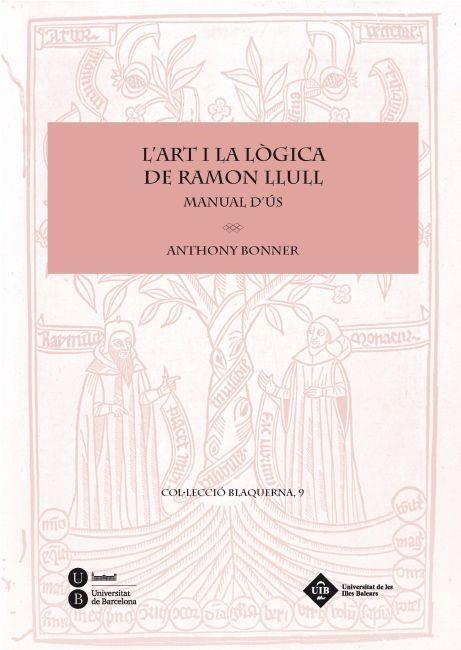 L'ART I LA LOGICA DE RAMON LLULL | 9788447535507 | BONNER, ANTHONY