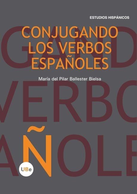 CONJUGANDO LOS VERBOS ESPAÑOLES | 9788447535279 | BALLESTER BIELSA, Mª DEL PILAR